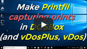 Make Printfil capturing prints in DOSBox (and vDosPlus, vDos)