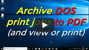 3 ways to archive DOS print jobs to PDF